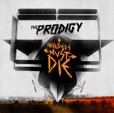 Prodigy, The - Invaders Must Die